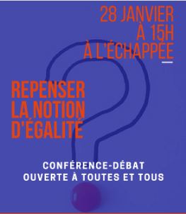 Conférence « Repenser la notion d’inégalité » à L’Echappée samedi 28 janvier à 15H