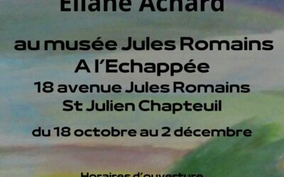 exposition d’Eliane Achard au musée Jules Romains du 18 octobre au 2 décembre : peintures, gravures