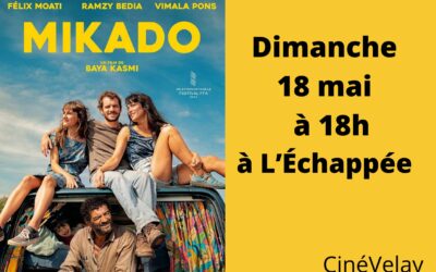 cinévelay présente « Mikado » à 18H à L’Echappée dimanche 19 mai